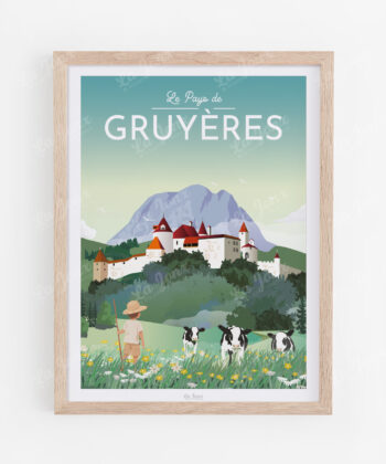 Poster von Gruyères, le pays, präsentiert in einem Holzrahmen